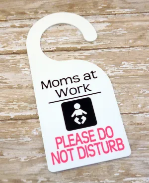 Mama At Work Breastfeeding/Pumping Door Hanger