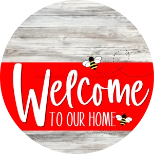 Welcome To Our Home Sign, Bee Sign, Red Stripe, White Wash, DECOE-2994-DH, 18 Wood Round