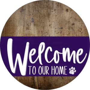 Welcome To Our Home Sign, Dog Sign, Purple Stripe, Wood Grain, DECOE-3810-DH, 18 Wood Round