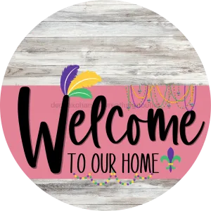 Welcome To Our Home Sign, Mardi Gras Sign, Pink Stripe, White Wash, DECOE-3633-DH, 18 Wood Round